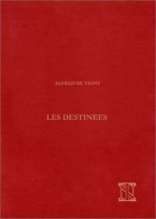 book cover of Les destinees: Poemes philosophiques (Lettres francaises) by Alfredo de Vigny