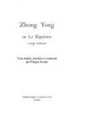 book cover of Zhong yong, ou, La régulation à usage ordinaire by Confucius
