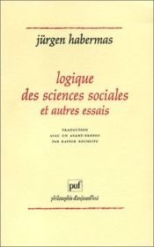 book cover of Logique des sciences sociales et autres essais by Jürgen Habermas