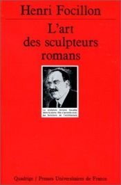 book cover of L'art des sculpteurs romans by Henri Focillon