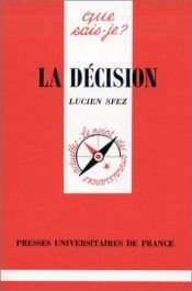 book cover of La Décision by Lucien Sfez