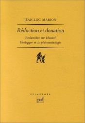 book cover of Reduction et donation: Recherches sur Husserl, Heidegger et la phenomenologie (Epimethee) by Jean-Luc Marion