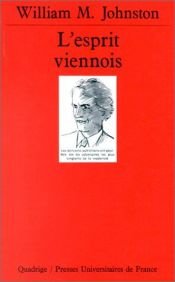 book cover of L'Esprit viennois : Une histoire intellectuelle et sociale, 1848-1938 by William M. Johnston