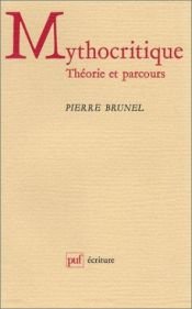 book cover of Mythocritique by Pierre Brunel