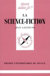 book cover of La science-fiction by Jean Gattégno