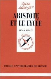 book cover of Aristote et le Lycée by Jean Brun