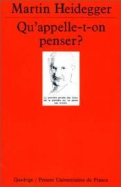 book cover of Qu'appelle-t-on penser ? by Martin Heidegger