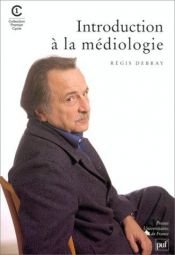 book cover of Introduction à la médiologie by Regis Debray