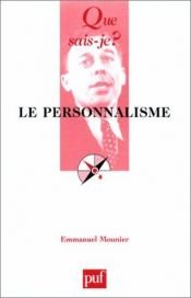 book cover of Le personnalisme by Emmanuel Mounier