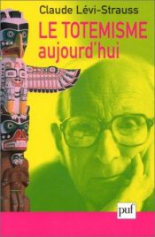 book cover of Le Totémisme Aujourd' Hui by Claude Lévi-Strauss