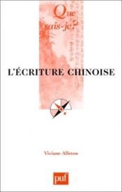 book cover of L'écriture chinoise by Viviane Alleton