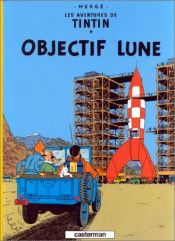 book cover of Tintin et la lune by Herge