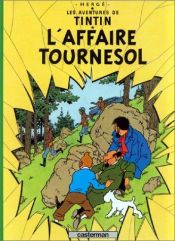 book cover of L'Affaire Tournesol by Herge