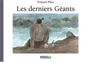 book cover of Les derniers géants by Francois Place