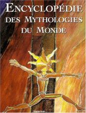 book cover of Encyclopédie des mythologies du monde by Collectif