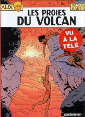 book cover of Alix -14- Les Proies du volcan by Jacques Martin