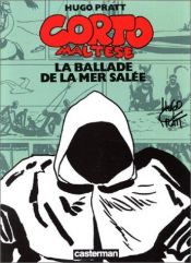 book cover of ballade de la mer salée ; La (Corto Maltese) by Hugo Pratt