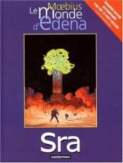 book cover of De wereld van Edena: Sra by Moebius