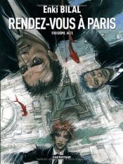 book cover of Rendezvous in Paris by Enki Bilal