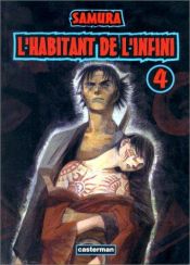 book cover of L'Habitant de l'infini 04 by Hiroaki Samura