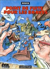 book cover of Point de fuite pour les braves (Studio A suivre) by François Boucq