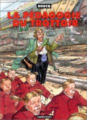 book cover of La Pédagogie du trottoir by François Boucq