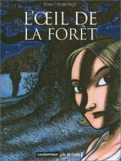 book cover of L'Oeil de la forêt by Tom Tirabosco