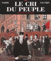 book cover of Die Macht des Volkes Bd.2. Die zerstörte Hoffnung. by Jacques Tardi|Jean Vautrin