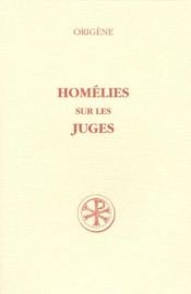 book cover of Homélies sur les Juges by Origen trans Rufinus