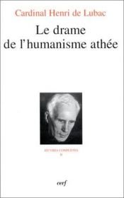 book cover of Le drame de l'humanisme athée by Henri de Lubac