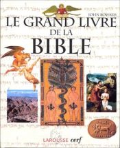 book cover of Le grand livre de la Bible by John Bowker