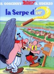 book cover of Asterix : la serpe d'or by R. Goscinny