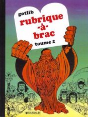 book cover of Rubrique a brac t.2 n by Marcel Gotlib