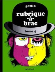 book cover of Rubrique-à-Brac tome 4 by Marcel Gotlib