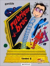 book cover of Rubrique-à-brac, Tome 5 by Marcel Gotlib