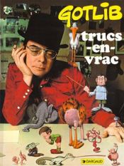 book cover of Gotlib : Trucs en vrac, tome 1 by Marcel Gotlib