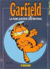 book cover of Garfield, tome 4 : La faim justifie les moyens by 吉姆·戴维斯