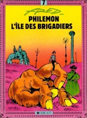 book cover of Philémon L'île des brigadiers by Fred