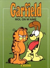 book cover of Garfield, tome 5 : Moi, on m'aime by James Robert Davis