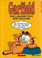 book cover of Garfield, tome 6 : Une lasagne pour mon royaume by Jim Davis