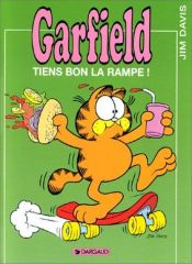 book cover of Garfield, tome 10 : Tiens bon la rampe by Джим Дэвис