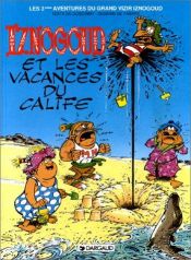 book cover of Iznogoud On Holiday! An Adventure of Haroun al Plassid by R. Goscinny