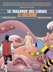 book cover of Le Vagabond des Limbes, tome 22 : Le Solitaire by Julio Ribera