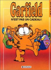 book cover of Garfield, tome 17 : Garfield n'est pas un cadeau ! by Jim Davis