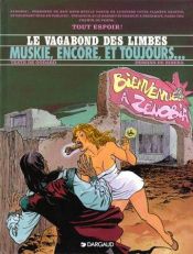 book cover of Le Vagabond des Limbes, tome 24 : Muskie, encore, et toujoursÂ by Julio Ribera