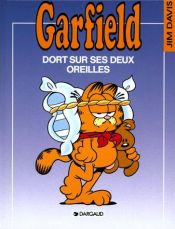 book cover of Garfield, tome 18 : Garfield dort sur ses deux oreilles by Jim Davis