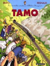 book cover of Les véritables aventures d'Aleksis Strogonov, tome 3 : Tamo by Jean Regnaud