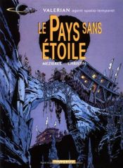 book cover of Le pays sans etoiles by Jean-Claude Mézières