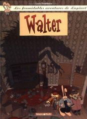 book cover of Les formidables aventures de Lapinot 3 : Walter by Lewis Trondheim