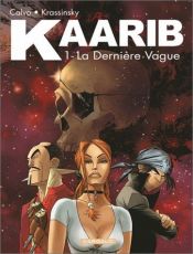 book cover of Kaarib, tome 1 : La Dernière vague by David Calvo